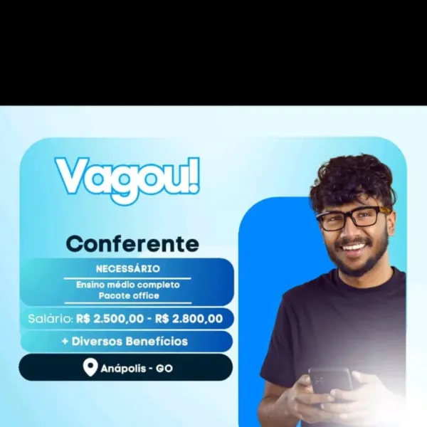 Conferente

NECESSARIO

Ensino médio completo
reel eller

eno ree rely
: + Diversos Beneficios

fe) Anapolis - GO Conferente

NECESSARIO

Ensino médio completo
bree Mellor

| Salario: R$ 2.500,00 - R$ 2.800,00
( + Diversos Beneficios

fe] Anapolis - GO Conferente

NECESSARIO

Ensino médio completo
belo Mela lot

“Saldrio: R$ 2.500,00 - R$ 2.800,00
+ Diversos Beneficios NECESSARIO

Ensino médio completo
Pacote office

9 Anapolis - GO WVisrora

0. O NECESSARIO

Ensino medio completo
Pacote office

Salario: R$ 2.500,00 - R$ 2.800,00

+ Diversos Beneficios Vegan)

Conferente

Lele Pee Re)

ce) P Nile) ole) it emo)