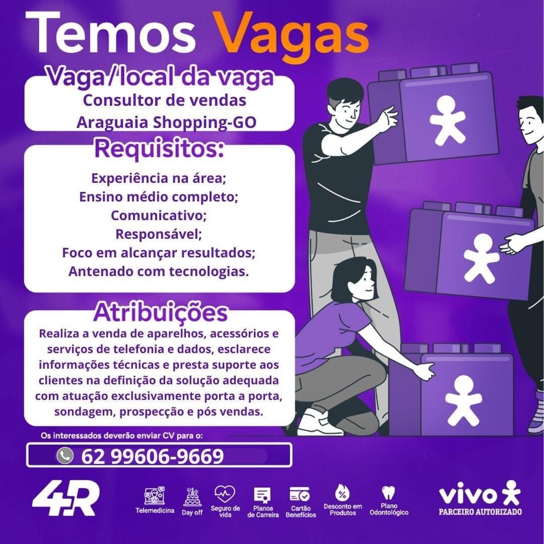 Experiéncia na area;
Ensino médio completo; —

Comunicativo;

Responsavel;

ae
Foco em alcangar resultados; , es
Antenado com tecnologias. | é
an 4
——

Realiza a venda de aparelhos, acessérios e
servicgos de telefonia e dados, esclarece
informagées técnicas e presta suporte aos
clientes na definigao da solugdo adequada ;
com atuacgao exclusivamente porta a porta,

sondagem, prospec¢do e pds vendas. a
oO

Or EEC eeu On a LIS

GIRL aao
Eo = 8 # vivok

Cea ae

Pe a te Parr teOt) Experiéncia na area;
Ensino médio completo;
Comunicativo; |
Responsavel; =
Foco em alcangar resultados; =
Antenado com tecnologias.

Realiza a venda de aparelhos, acessorios e
servigos de telefonia e dados, esclarece
informagGées técnicas e presta suporte aos
clientes na definigao da solugao adequada ji
com atuagdo exclusivamente porta a porta,

sondagem, prospeccdo e pos vendas. &
gem, prospeccao e p Ce 5

Cee ua ask

 

 
  

Fe on YAY

s pe ee

SL ins 17 am oh ed a oe) Peery tet)
|
| Experiéncia na area;
Ensino médio completo;
Comunicativo;
Responsavel;

Foco em alcangar resultados;
Antenado com tecnologias.

Realiza a venda de aparelhos, acessérios e
servicos de telefonia e dados, esclarece
informagées técnicas e presta suporte aos
clientes na definigdo da solucao adequada
com atuacao exclusivamente porta a porta,

sondagem, prospeccao e pés vendas.

PCE CK: Ce uN Wea sel?

© 62 99606-9669

 

e\

a

_ =
yt» | eg A © Bw a o FF
ne is jo Descontoem __ Plano

vivok

BZN CWA EOP NEEL) SPANO) Experiéncia na area;
Ensino médio completo;
Comunicativo;

Responsavel;
Foco em alcangar resultados;
Antenado com tecnologias.

Realiza a venda de aparelhos, acessorios e
servigos de telefonia e dados, esclarece
informacGes técnicas e presta suporte aos
clientes na definicgdo da solugao adequada
com atuagdo exclusivamente porta a porta,

ondagem, cca 6s vendas.
sondagem, prospeccao e pos vi S. oo 5

Oe he kod

 

   

Fa a a: ee YD \Y2-Y

Dec hall Laue
DC al 17 ad cst ee) any tre of) Experiéncia na area;
Ensino médio completo;
Comunicativo;

Responsavel;
Foco em alcangar resultados;
Antenado com tecnologias.

Realiza a venda de aparelhos, acessérios e
servicos de telefonia e dados, esclarece
informagées técnicas e presta suporte aos
clientes na definigao da solugdo adequada
com atuacao exclusivamente porta a porta,

 

sondagem, prospeccao e pés vendas. ~d
Co

OTE CER ei uaa ee

© 62 99606-9669

- _
ag 4 SB
eae sag

SL eas ac came ort a

\

Pera
ested

i]

er
Cremeced

vivok

PARCEIRO AUTORIZADO Experiéncia na area;
Ensino médio completo;
Comunicativo;

Responsavel;
Foco em alcangar resultados;
Antenado com tecnologias.

Realiza a venda de aparelhos, acessorios e
servigos de telefonia e dados, esclarece
informag6es técnicas e presta suporte aos
clientes na definicgado da solugdo adequada
com atuagdo exclusivamente porta a porta,

sondagem, prospeccao e pos vendas. oe
oo

Ot RU eh kod

  
  

 

Fa a en YD \Y2-Y

Dei haul lace
a ies 7a io ed a ed Pare cyte) Experiéncia na area;
Ensino médio completo;
Comunicativo;
Responsavel;

Foco em alcangar resultados;
Antenado com tecnologias.

Realiza a venda de aparelhos, acess6rios e
servicos de telefonia e dados, esclarece
informagées técnicas e presta suporte aos
clientes na definigdo da solugdo adequada
com atuacao exclusivamente porta a porta,
sondagem, prospeccdo e pds vendas.

vivox

NAL UENO IAL) Temos Vagas

Vaga/local"da*vaga
Consultor de vendas

Ara

Experiéncia na area;
Ensino médio completo;
Comunicativo;
Responsavel;

Foco em alcangar resultados;
Antenado com tecnologias.

Realiza a venda de aparelhos, acessorios e
servicos de telefonia e dados, esclarece
informagées técnicas e presta suporte aos
clientes na definicgdo da solugao adequada
com atuagdo exclusivamente porta a porta,

sondagem, prospeccao e pos vendas. nd

er Mendon ohh Leal Ml sealed

7 A» ee NE,

Dei hall
CE ins 7a ioe a ad PARCEIRO AUTORIZADO Experiéncia na area;
Ensino médio completo;
Comunicativo;

Responsavel;
Foco em alcangar resultados;
Antenado com tecnologias.

Realiza a venda de aparelhos, acessérios e
servicos de telefonia e dados, esciarece
informagées técnicas e presta suporte aos
clientes na definicaéo da solugdo adequada
com atuagado exclusivamente porta a porta,

sondagem, prospeccao e pés vendas. a

 

Pee Reh ene ee)

© 62 99606-9669

GR © © 8 & &  vivok Temos Vagas

Vaga/local*da*vaga
Consultor de vendas

Experiéncia na area;
Ensino médio completo;
Comunicativo;
Responsavel;

Foco em alcangar resultados;
Antenado com tecnologias.

Realiza a venda de aparelhos, acessorios e
servicos de telefonia e dados, esclarece
informagées técnicas e presta suporte aos
clientes na definigdo da solugao adequada
com atuacgao exclusivamente porta a porta,
sondagem, prospeccao e pos vendas.

   

RMU ih tended heheh idee saukekud

7» Ee ee rr AE,’

Dei hall
eC Bias 7 a ost ey re) INTO AV)