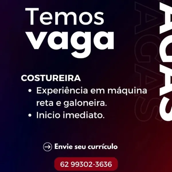 Temos
vaga ‘

COSTUREIRA
e Experiéncia em maquina

reta e galoneira.
¢ Inicio imediato.

Ss) Envie seu curriculo

 

62 99302-3636 Temos
vaga ‘

COSTUREIRA
e Experiéncia em maquina

reta e galoneira.
e Inicio imediato.

OCs a at)

 

62 99302-3636 Temos
vaga ‘

COSTUREIRA
e Experiéncia em maquina

reta e galoneira.
¢ Inicio imediato.

Ss Envie seu curriculo

 

62 99302-3636 Temos
vaga ‘

COSTUREIRA
e Experiéncia em maquina

reta e galoneira.
e Inicio imediato.

CG) Envie seu curriculo

 

62 99302-3636 Temos
vaga ‘

COSTUREIRA
e Experiéncia em maquina

reta e galoneira.
¢ Inicio imediato.

Ss) Envie seu curriculo

 

62 99302-3636 Temos
vaga ‘

COSTUREIRA
e Experiéncia em maquina

reta e galoneira.
e Inicio imediato.

C) Envie seu curriculo

 

62 99302-3636 Temos
vaga ¢

COSTUREIRA
e Experiéncia em maquina

reta e galoneira.
¢ Inicio imediato.

naa

 

62 99302-3636 Temos
vaga ‘

COSTUREIRA
e Experiéncia em maquina

reta e galoneira.
e Inicio imediato.

C) WAC a a(t) (e)

 

62 99...