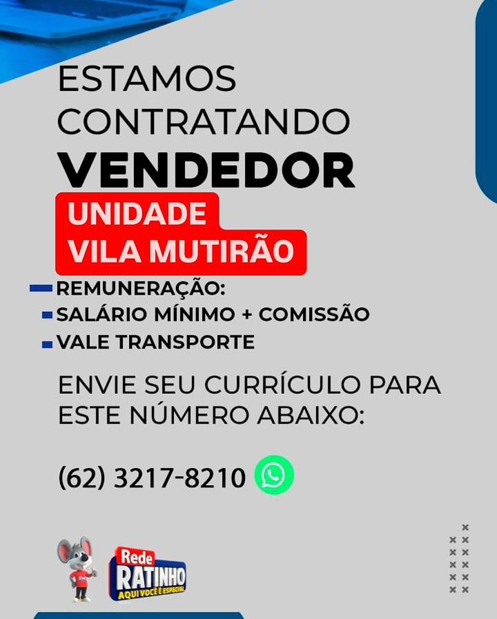 ESTAMOS

CONTRATANDO
VENDEDOR

UNIDADE
VILA MUTIRAO

== REMUNERAGAO:
=SALARIO MINIMO + COMISSAO

= VALE TRANSPORTE

ENVIE SEU CURRICULO PARA
ESTE NUMERO ABAIXO:

(62) 3217-8210 ’ ESTAMOS

CONTRATANDO
VENDEDOR

ee
VILA MUTIRAO

== REMUNERACAO:
=SALARIO MINIMO + COMISSAO

= VALE TRANSPORTE

ENVIE SEU CURRICULO PARA
ESTE NUMERO ABAIXO:

(62) 3217-8210

O gon
G Gu

rhibsss ; ESTAMOS

CONTRATANDO
VENDEDOR

UNIDADE
VILA MUTIRAO

== REMUNERAGAO:
=SALARIO MINIMO + COMISSAO

= VALE TRANSPORTE

ENVIE SEU CURRICULO PARA
ESTE NUMERO ABAIXO:

(62) 3217-8210

 

xx
xx
xx ' ESTAMOS

CONTRATANDO
VENDEDOR

UNIDADE
VILA MUTIRAO

= REMUNERAGAO:
=SALARIO MINIMO + COMISSAO

= VALE TRANSPORTE

ENVIE SEU CURRICULO PARA
ESTE NUMERO ABAIXO:

(62) 3217-8210

gen
G GQ

pias ; ESTAMOS

CONTRATANDO
VENDEDOR

UNIDADE
VILA MUTIRAO

== REMUNERACAO:
=SALARIO MINIMO + COMISSAO

= VALE TRANSPORTE

ENVIE SEU CURRICULO PARA
ESTE NUMERO ABAIXO:

(62) 3217-8210 ©

 

xx ; ESTAMOS

CONTRATANDO
VENDEDOR

ee
VILA MUTIRAO

= REMUNERAGAO:
=SALARIO MINIMO + COMISSAO

= VALE TRANSPORTE

ENVIE SEU CURRICULO PARA
ESTE NUMERO ABAIXO:

(62) 3217-8210

) gor
G Ga

poms - ESTAMOS

CONTRATANDO
VENDEDOR

UNIDADE
VILA MUTIRAO

== REMUNERACAO:
=SALARIO MINIMO + COMISSAO

= VALE TRANSPORTE

ENVIE SEU CURRICULO PARA
ESTE NUMERO ABAIXO:

(62) 3217-8210 ® ’ ESTAMOS

CONTRATANDO
VENDEDOR

ae
VILA MUTIRAO

= REMUNERAGAO:
=SALARIO MINIMO + COMISSAO

= VALE TRANSPORTE

ENVIE SEU CURRICULO PARA
ESTE NUMERO ABAIXO:

(62) 3217-8210

e eA
G Go

ribo ESTAMOS
CONTRATANDO
Tyla .
VILA MUTIRAO
=REMUNERACAO:
=SALARIO MINIMO + COMISSAO
= VALE TRANSPORTE
ENVIE SEU CURRICULO PARA
ESTE NUMERO ABAIXO:

(62) 3217-8210 ©

 

ae

ax
am
xe
ee " ESTAMOS

CONTRATANDO
VENDEDOR

ae
VILA MUTIRAO

= REMUNERAGAO:
=SALARIO MINIMO + COMISSAO

= VALE TRANSPORTE

ENVIE SEU CURRICULO PARA
ESTE NUMERO ABAIXO:

(62) 3217-8210

@ ea
GF Gus

ribose