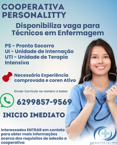 COOPERATIVA —
PERSONALITTY

Disponibiliza vaga para
Técnicos em Enfermagem

  
 
   
    
 
  

PS - Pronto Socorro

UI - Unidade de Internagdo
UTI - Unidade de Terapia
Intensiva

4 Necessario Experiéncia
comprovada e coren Ativo

Enviar Curriculo no numero a baixo:

(S) 6299857-956
INICIO IMEDIATO ~

Interessados ENTRAR em contato

acerca dos requisitos de adesGo a y

para obter mais informagées
cooperativa DENCAA IAL ITT COOPERATIVA
PERSONALITTY

Disponibiliza vaga para
Técnicos em Enfermagem

PS - Pronto Socorro

Ul - Unidade de Interna¢cado
UTI - Unidade de Terapia
Intensiva

 
  

gf Necessario Experiéncia
comprovada e coren Ativo

(S) ay
INICIO IMEDIATO

Interessados ENTRAR em A
para obter mais informag6ées
acerca dos requisitos de adesdo a
cooperativa DENG AA IAL ITT COOPERATIVA
PERSONALITTY

Disponibiliza vaga para
Técnicos em Enfermagem

  
 
   
    
 
  

PS - Pronto Socorro

UI - Unidade de Internacdo
UTI - Unidade de Terapia
Intensiva

ff NecessGrio Experiéncia .
compro...