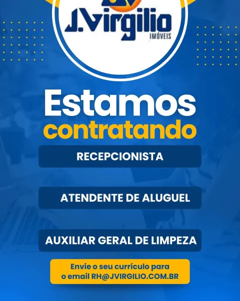 RECEPCIONISTA

ATENDENTE DE ALUGUEL

AUXILIAR GERAL DE LIMPEZA SVirgilio

IMOVEIS

 

Estamos
contratando

RECEPCIONISTA

ATENDENTE DE ALUGUEL

AUXILIAR GERAL DE LIMPEZA

Envie o seu curriculo para
o email RH@JVIRGILIO.COM.BR btentlibes

| a @ |
@ @,

 

ears ra
| 1 Ul ge

RECEPCIONISTA

ATENDENTE DE ALUGUEL

AUXILIAR GERAL DE LIMPEZA SNirgilio

IMOVEIS

 

Estamos
contratando

RECEPCIONISTA

ATENDENTE DE ALUGUEL

AUXILIAR GERAL DE LIMPEZA

Envie o seu curriculo para
o email RH@JVIRGILIO.COM.BR tert bed

> ( { 5)

ejal i q ge

RECEPCIONISTA

ATENDENTE DE ALUGUEL

AUXILIAR GERAL DE LIMPEZA SNirgilio

IMOVEIS

 

Estamos
contratando

RECEPCIONISTA

ATENDENTE DE ALUGUEL

AUXILIAR GERAL DE LIMPEZA

Envie o seu curriculo para
o email RH@JVIRGILIO.COM.BR Estamos

RECEPCIONISTA

ATENDENTE DE ALUGUEL

AUXILIAR GERAL DE LIMPEZA SNirgilio

IMOVEIS

 

Estamos
contratando

RECEPCIONISTA

ATENDENTE DE ALUGUEL

AUXILIAR GERAL DE LIMPEZA

Envie o seu curriculo para
o email RH@JVIRGILIO.COM.BR Est...