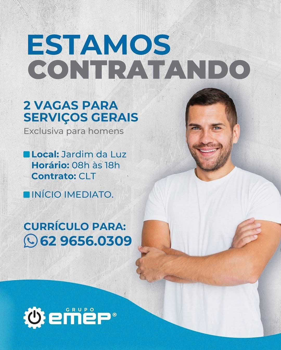-ESTAMOS _
CONTRATANDO

- 2VAGAS PARA _
SERVICOS GERAIS

Exclusiva para homens

    
   

BLocal: Jardim da Luz
Horario: 08h as 18h
Contrato: CLT

BINICIO IMEDIATO.

CURRICULO PARA: E
(62 9656.0309 I

[os ae) ESTAMOS
CONTRATANDO

2 VAGAS PARA
SERVICOS GERAIS

Exclusiva para homens

   
    

BLocal: Jardim da Luz
Horario: O8h as 18h
Contrato: CLT

BINICIO IMEDIATO.

CURRICULO PARA: E |
(62 9656.0309 — |

(oe) ESTAM os
CONTRATANDO

_ 2 VAGAS PARA _
SERVICOS GERAIS

Exclusiva para homens

    
   

@ Local: Jardim da Luz
Horario: 08h as 18h
Contrato: CLT

BINICIO IMEDIATO.

CURRICULO PARA: [i
©62 9656.0309 FE

GRUPO ESTAMOS
CONTE ak

2 VAGAS PARA
SERVICOS GERAIS

Exclusiva para homens

B Local: Jardim da Luz
Horario: O8h as 18h
Contrato: CLT

 

INICIO IMEDIATO.

  
   

CURRICULO PARA:
(62 9656.0309

GRUPO “ESTAM os
CONTRATANDO

_ 2 VAGAS PARA |
SERVICOS GERAIS

Exclusiva para homens

    
   

BLocal: Jardim da Luz
Horario: 08h as 18h
Contrato: CLT

BINICIO IMEDIATO.

- CURRICULO PARA: Eb
(62 9656.0309 Fi.

[oe ae) ESTAMOS
CONTRATAN DS

2 VAGAS PARA
SERVICOS GERAIS

Exclusiva para homens

BLocal: Jardim da Luz
Horario: O8h as 18h
Contrato: CLT

 

INICIO IMEDIATO.

  
   

CURRICULO PARA:
(62 9656.0309

GRUPO CONTRA’ ‘ANI o

2 VAGAS PARA
SERVICOS GERAIS

Exelusiva para homens

mLoéal: Jardim da Luz
Horario: oe as 18h

 

  

cu RICULO PARA:
2 9656.0309 | ESTAMOS
CONTRATANDO

2 VAGAS PARA
SERVICOS GERAIS

Exclusiva para homens

B Local: Jardim da Luz
Horario: O8h as 18h
Contrato: CLT

 

BINICIO IMEDIATO. \

  
   

CURRICULO PARA:
(62 9656.0309

GRUPO ESTAMOS
CONTRATANDO

2 VAGAS PARA
SERVICOS GERAIS

Exclusiva para homens

B Local: Jardim da Luz
Horario: O8h as 18h
Contrato: CLT

 
  
 

BINICIO IMEDIATO.

CURRICULO PARA: :
(62 9656.0309 é