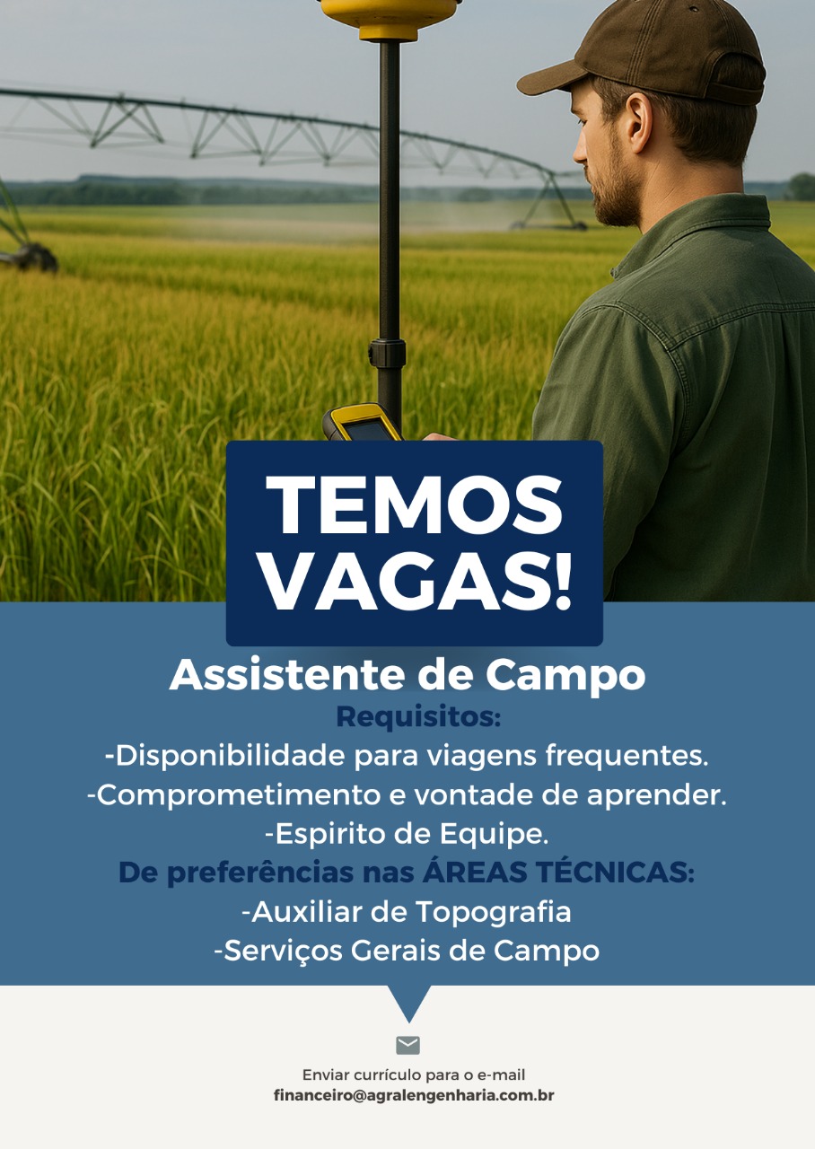 TEMOS
VAGAS!

Assistente de Campo

-Disponibilidade para viagens frequentes.
-Comprometimento e vontade de aprender.
-Espirito de Equipe.

-Auxiliar de Topografia
-Servi¢cos Gerais de Campo

Enviar curriculo para 0 e-mail
financeiro@agralengenharia.com.br al

TEMOS
VAGAS!

Assistente de Campo

-Disponibilidade para viagens frequentes.
-Comprometimento e vontade de aprender.
-Espirito de Equipe.

-Auxiliar de Topografia
-Servicos Gerais de Campo

Enviar curriculo para o e-mail
financeiro@agralengenharia.com.br TEMOS
VAGAS!
Assistente de Campo
-Disponibilidade para viagens frequentes.
Reta ean Mune k: ee ccat Cie

-Espirito de Equipe.

-Auxiliar de Topografia
-Servi¢cos Gerais de Campo

Enviar curriculo para o e-mail
financeiro@agralengenharia.com.br Swat

TEMOS
VAGAS!

Assistente de Campo

-Disponibilidade para viagens frequentes.
-Comprometimento e vontade de aprender.
-Espirito de Equipe.

-Auxiliar de Topografia
-Servi¢os Gerais de Campo

Enviar curriculo para o e-mail
financeiro@agralengenharia.com.br aa
TEMOS
VAGAS!
Assistente de Campo
-Disponibilidade para viagens frequentes.
cela ea RU a: Ce iccat Cie

-Espirito de Equipe.

-Auxiliar de Topografia
-Servigos Gerais de Campo

Enviar curriculo para o e-mail
financeiro@agralengenharia.com.br p
4

 

SETI
Ea
eee | <li

aN fi

TEMOS
VAGAS!

Assistente de Campo

-Disponibilidade para viagens frequentes.
-Comprometimento e vontade de aprender.
-Espirito de Equipe.

-Auxiliar de Topografia
-Servicos Gerais de Campo

Enviar curriculo para o e-mail
financeiro@agralengenharia.com.br TEMOS
VAGAS!

Assistente de Campo

-Disponibilidade para viagens frequentes.
-Comprometimento e vontade de aprender.
-Espirito de Equipe.

-Auxiliar de Topografia
-Servicos Gerais de Campo

Enviar curriculo para 0 e-mail
financeiro@agralengenharia.com.br ATI i

af

. TEMOS
VAGAS!

Assistente de Campo

-Disponibilidade para viagens frequentes.
-Comprometimento e vontade de aprender.
-Espirito de Equipe.

-Auxiliar de Topografia
-Servicos Gerais de Campo

Enviar curriculo para 0 e-mail
financeiro@agralengenharia.com.br TEMOS
VAGAS!

Assistente de Campo

-Disponibilidade para viagens frequentes.
-Comprometimento e vontade de aprender.
-Espirito de Equipe.

-Auxiliar de Topografia
-Servicos Gerais de Campo

Enviar curriculo para o e-mail
financelro@agralengenharia.com.br ‘| TEMOS
ie 7X07}

Assistente de Campo

-Disponibilidade para viagens frequentes.
-Comprometimento e vontade de aprender.
-Espirito de Equipe.

-Auxiliar de Topografia
-Servicos Gerais de Campo

i

Enviar curriculo para o e-mail
financeiro@agralengenharia.com.br