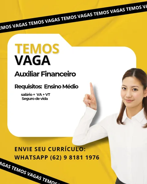 Auxiliar Financeiro

Requisitos: Ensino Médio
salario+ VA+VT
Seguro de vida VAGA

Auxiliar Financeiro

Requisitos: Ensino Médio

salario + VA+VT
Seguro de vida &,

 

ENVIE SEU enicunent

WHATSAPP (62) 9 8181 1976 Auxiliar Financeiro

Requisitos: Ensino Médio
salario+ VA+VT
Seguro de vida VAGA

Auxiliar Financeiro

Requisitos: Ensino Médio

salario+ VA+VT
Seguro de vida &,

 

ENVIE SEU curnicuveme™

WHATSAPP (62) 9 8181 1976 Auxiliar Financeiro

Requisitos: Ensino Médio
salario+ VA+VT
Seguro de vida VAGA

Auxiliar Financeiro

Requisitos: Ensino Médio

salario+ VA+VT
Seguro de vida ta, an

 

ENVIE SEU curnicuraem™

WHATSAPP (62) 9 8181 1976 Auxiliar Financeiro

Requisitos: Ensino Médio
salério+ VA+VT
Seguro de vida VAGA

Auxiliar Financeiro

Requisitos: Ensino Médio

salario+ VA+VT
Seguro de vida bu, NP"

 

ENVIE SEU curnicuremem™

WHATSAPP (62) 9 8181 1976 Auxiliar Financeiro

Requisitos: Ensino Médio
salério+ VA+VT
Seguro de vida VAGA

Auxiliar Financeiro

Requisitos: Ensino Méd...