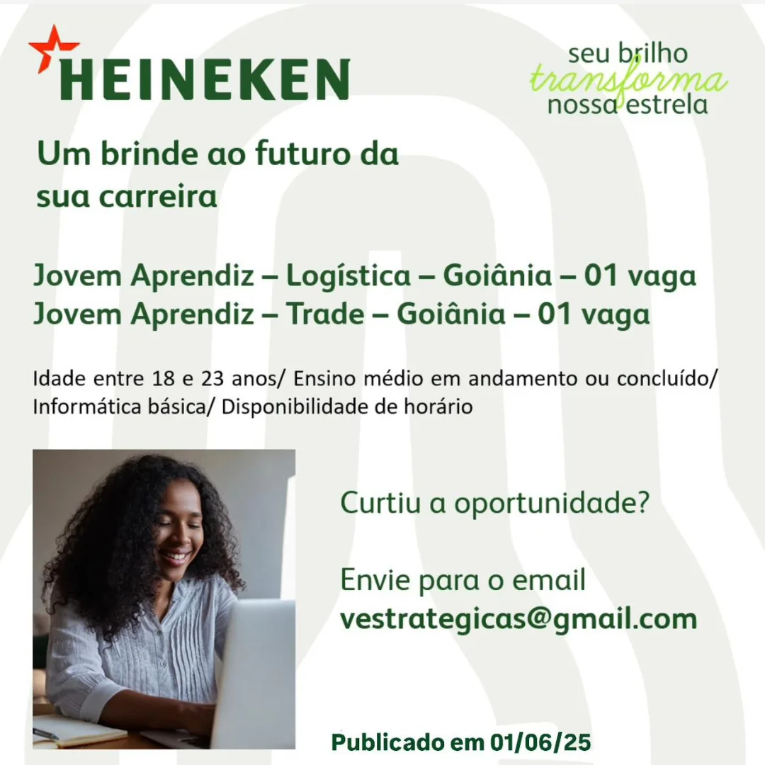 _ seu byilho

HEINEKEN

Um brinde ao futuro da
sua carreira

“nossaestrela

Jovem Aprendiz — Logistica — Goidnia —- 01 vaga
Jovem Aprendiz — Trade — Goidnia — 01 vaga

Idade entre 18 e 23 anos/ Ensino médio em andamento ou concluido/
Informatica basica/ Disponibilidade de horario

Curtiu a oportunidade?

Envie para o email
vestrategicas@gmail.com

 

Publicado em 01/06/25 seu brilho

"HEINEKEN

Um brinde ao futuro da
sua carreira

nossa estrela

Jovem Aprendiz — Logistica — Goidnia — 01 vaga
Jovem Aprendiz — Trade — Goidnia — 01 vaga

Idade entre 18 e 23 anos/ Ensino médio em andamento ou concluido/
Informatica basica/ Disponibilidade de horario

Curtiu a oportunidade?

Envie para o email
vestrategicas@gmail.com

 

4 ~Publicado em 01/06/25 _ seu brilho

HEINEKEN

Um brinde ao futuro da
sua carreira

nossaestrela

Jovem Aprendiz — Logistica — Goidnia - 01 vaga
Jovem Aprendiz — Trade — Goidnia — 01 vaga

Idade entre 18 e 23 anos/ Ensino médio em andamento ou concluido/
Informatica basica/ Disponibilidade de horario

Curtiu a oportunidade?

Envie para o email
vestrategicas@gmail.com

 

Publicado em 01/06/25 seu brilho

"HEINEKEN

Um brinde ao futuro da
sua carreira

nossa estrela

Jovem Aprendiz — Logistica — Goidnia — 01 vaga
Jovem Aprendiz — Trade — Goidnia — 01 vaga

Idade entre 18 e 23 anos/ Ensino médio em andamento ou concluido/
Informatica basica/ Disponibilidade de horario

Curtiu a oportunidade?

Envie para o email
vestrategicas@gmail.com

 

Publicado em 01/06/25 seu bilho”

HEINEKEN eee
Um brinde ao futuro da
sua carreira

Jovem Aprendiz — Logistica — Goidnia — 01 vaga
Jovem Aprendiz — Trade — Goidnia — 01 vaga

Idade entre 18 e 23 anos/ Ensino médio em andamento ou concluido/
Informatica basica/ Disponibilidade de horario

Curtiu a oportunidade?

Envie para o email
vestrategicas@gmail.com

 

Publicado em 01/06/25 seu brilho

"HEINEKEN

Um brinde ao futuro da
sua carreira

nossa estrela

Jovem Aprendiz — Logistica — Goidnia — 01 vaga
Jovem Aprendiz — Trade — Goidnia — 01 vaga

Idade entre 18 e 23 anos/ Ensino médio em andamento ou concluido/
Informatica basica/ Disponibilidade de horario

Curtiu a oportunidade?

Envie para o email
vestrategicas@gmail.com

 

Publicado em 01/06/25 seu bgilho

HEINEKEN

Um brinde ao futuro da
sua carreira

nosse’estrela

Jovem Aprendiz — Logistica — Goidnia — 01 vaga
Jovem Aprendiz — Trade — Goidnia — 01 vaga

Idade entre 18 e 23 anos/ Ensino médio em andamento ou concluido/
Informatica basica/ Disponibilidade de horario

Curtiu a oportunidade?

Envie para o email
vestrategicas@gmail.com

 

Publicado em 01/06/25 seu brilho

"HEINEKEN

Um brinde ao futuro da
sua carreira

nossa estrela

Jovem Aprendiz — Logistica — Goidnia - 01 vaga
Jovem Aprendiz — Trade — Goidnia —- 01 vaga

Idade entre 18 e 23 anos/ Ensino médio em andamento ou concluido/
Informatica basica/ Disponibilidade de horario

Curtiu a oportunidade?

Envie para 0 email
vestrategicas@gmail.com

 

Publicado em 01/06/25 + seu ba
H E [ N E KE N nosseestrela

Um brinde ao futuro. da
sua carreira

Jovem Aprendiz — Logistica — Goidnia — 01 vaga
Jovem Aprendiz — Trade — Goidnia - 01 vaga

Idade entre 18 e 23 anos/ Ensino médio em andamento ou concluido/
Informatica basica/ Disponibilidade de horario

Curtiu a oportunidade?

Envie para o email
vestrategicas@gmail.com

 

Publicado em 01/06/25 seu brilho

"HEINEKEN

Um brinde ao futuro da
sua carreira

nossa estrela

Jovem Aprendiz — Logistica - Goidnia - 01 vaga
Jovem Aprendiz — Trade — Goidnia - 01 vaga

Idade entre 18 e 23 anos/ Ensino médio em andamento ou concluido/
Informatica basica/ Disponibilidade de horario

Curtiu a oportunidade?

Envie para o email
vestrategicas@gmail.com

 

Publicado em 01/06/25