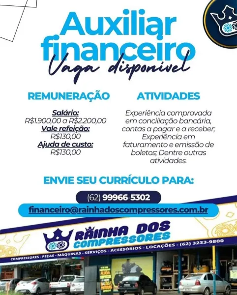 &

va gAunaliar
inengelto

REMUNERAGAO ATIVIDADES

Saldrio: Experiéncia comprovada
R$1.900,00 a R$2.200,00 em conciliagdo bancaria,
igGo: contas a pagar e a receber;

R$130,00 Experiéncia em
Ajuda de custo: faturamento e emissGo de
R$130,00 boletos; Dentre outras
atividades.
ENVIE SEU CURRICULO PARA:

(62) 99966-5302 7 eAunaliar
inangiig

REMUNERAGAO ATIVIDADES

 

Saldrio: Experiéncia comprovada
R$1.900,00 a R$2.200,00 em conciliag¢do bancaria,
Vale refeicGo: contas a pagar e a receber;
__R$I130,00 Experiéncia em
Ajuda de custo: faturamento e emissdo de
R$130,00 boletos; Dentre outras
atividades.

ENVIE SEU CURRICULO PARA:
(62) 99966-5302 JT gAunaliar .
inancelto

REMUNERAGAO ATIVIDADES

Saldrio: Experiéncia comprovada
R$1.900,00 a R$2.200,00 em conciliagao bancaria,
i¢Go: contas a pagar e a receber;

R$130,00 Experiéncia em
Ajuda de custo: faturamento e emissdo de
R$130,00 boletos; Dentre outras
atividades.
ENVIE SEU CURRICULO PARA:

(62) 99966-5302 JT eAualiar
inangeir9

REMUNERA...