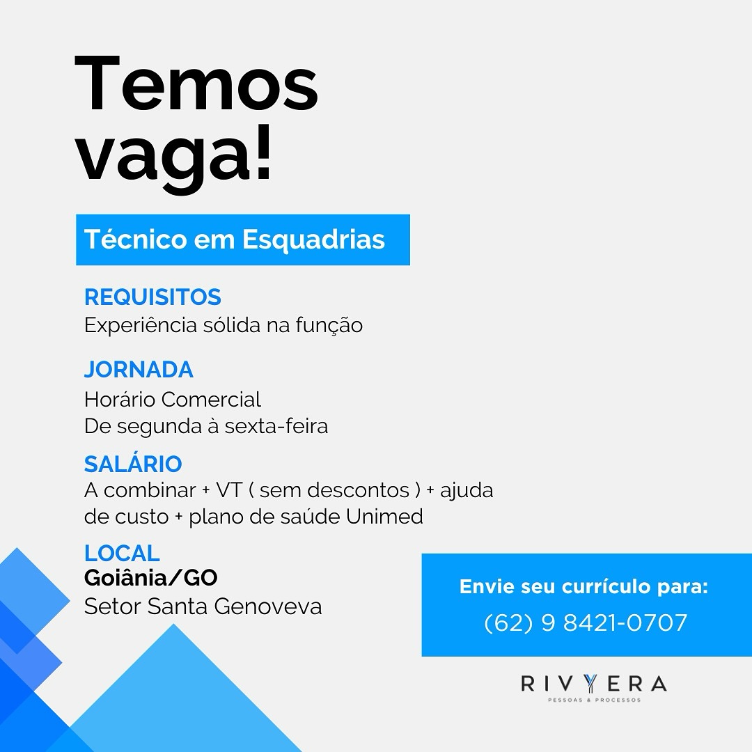 Temos
vaga!

REQUISITOS
Experiéncia solida na fun¢ao

JORNADA

Horario Comercial
De segunda a sexta-feira

SALARIO
A combinar + VT (sem descontos ) + ajuda
de custo + plano de saude Unimed

LOCAL
Goiania/GO
Setor Santa Genoveva

 
 
  

Envie seu curriculo para:

(62) 9 8421-0707

 

RIVYERA Temos
vaga!

REQUISITOS
Experiéncia solida na funcao

JORNADA

Horario Comercial
De segunda a sexta-feira

SALARIO
A combinar + VT (sem descontos ) + ajuda
de custo + plano de saude Unimed

LOCAL

Goiania/GO Envie seu curriculo para:
Setor Santa Genoveva

 
 
  

(62) 9 8421-0707

 

RIVYERA Temos
vaga!

REQUISITOS
Experiéncia solida na fun¢ao

JORNADA

Horario Comercial
De segunda a sexta-feira

SALARIO
A combinar + VT (sem descontos ) + ajuda
de custo + plano de saude Unimed

LOCAL
Goiania/GO
Setor Santa Genoveva

 
 
  

Envie seu curriculo para:

(62) 9 8421-0707

 

RIVYERA Temos
vaga!

REQUISITOS
Experiéncia solida na func¢ao

JORNADA

Horario Comercial
De segunda a sexta-feira

SALARIO
A combinar + VT (sem descontos ) + ajuda
de custo + plano de saude Unimed

LOCAL

Goiania/GO Envie seu curriculo para:
Setor Santa Genoveva

 
 
  

(62) 9 8421-0707

 

RIVYERA Temos
vaga!

REQUISITOS
Experiéncia solida na fun¢ao

JORNADA

Horario Comercial
De segunda a sexta-feira

SALARIO
A combinar + VT (sem descontos ) + ajuda
de custo + plano de saude Unimed

LOCAL
Goiania/GO
Setor Santa Genoveva

 
 
  

Envie seu curriculo para:

(CCD REVAL Orsers

 

RIVYERA Temos
vaga!

REQUISITOS
Experiéncia solida na funcao

JORNADA

Horario Comercial
De segunda a sexta-feira

SALARIO
A combinar + VT (sem descontos ) + ajuda
de custo + plano de saude Unimed

LOCAL
Goiania/GO
Setor Santa Genoveva

 
 
  

Envie seu curriculo para:

(62) 9 8421-0707

 

RIVYERA Temos
vaga!

REQUISITOS
Experiéncia solida na fun¢cao

JORNADA

Horario Comercial
De segunda a sexta-feira

SALARIO
A combinar + VT (sem descontos ) + ajuda
de custo + plano de saude Unimed

LOCAL
Goiania/GO
Setor Santa Genoveva

 
 
  

Envie seu curriculo para:

(cD EE WAOrAers

 

RIVYERA Temos
vaga!

REQUISITOS
Experiéncia solida na fun¢ao

JORNADA

Horario Comercial
De segunda a sexta-feira

SALARIO
A combinar + VT (sem descontos ) + ajuda
de custo + plano de saude Unimed

LOCAL
Goiania/GO
Setor Santa Genoveva

 
 
  

Envie seu curriculo para:

(62) 9 8421-0707

 

RIVYERA Temos
vaga!

REQUISITOS
Experiéncia solida na fun¢cao

JORNADA

Horario Comercial
De segunda a sexta-feira

SALARIO
A combinar + VT (sem descontos ) + ajuda
de custo + plano de saude Unimed

LOCAL
Goiania/GO
Setor Santa Genoveva

 
 
  

Envie seu curriculo para:

(cD ECE WA Or Aers

 

RIVYERA

PESEOAS 4 PROCESEOS Temos
vaga!

REQUISITOS
Experiéncia sdlida na funcao

JORNADA

Horario Comercial
De segunda a sexta-feira

SALARIO
A combinar + VT (sem descontos ) + ajuda
de custo + plano de saude Unimed

LOCAL
Goiania/GO
Setor Santa Genoveva

   
 

Envie seu curriculo para:

(62) 9 8421-0707

 

>» RIVYERA