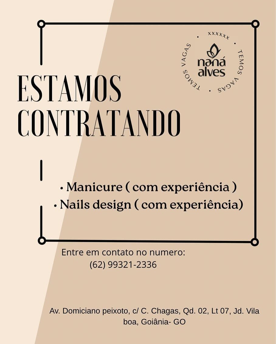 ESTAMOS
CONTRATANDO

- Manicure (com experiéncia )
- Nails design (com experiéncia)

Entre em contato no numero:
(62) 99321-2336

Av. Domiciano peixoto, c/ C. Chagas, Qd. 02, Lt 07, Jd. Vila
boa, Goiania- GO STAMOS
CONTRATANDO

- Manicure (com experiéncia )
- Nails design (com experiéncia)

Entre em contato no numero:
(62) 99321-2336

Av. Domiciano peixoto, c/ C. Chagas, Qd. 02, Lt 07, Jd. Vila
boa, Goiania- GO ESTAMOS
CONTRATANDO

- Manicure (com experiéncia )
- Nails design (com experiéncia)

Entre em contato no numero:
(62) 99321-2336

Av. Domiciano peixoto, c/ C. Chagas, Qd. 02, Lt 07, Jd. Vila
boa, Goiadnia- GO STAMOS
CONTRATANDO

- Manicure (com experiéncia )
- Nails design (com experiéncia)

Entre em contato no numero:
(62) 99321-2336

Av. Domiciano peixoto, c/ C. Chagas, Qd. 02, Lt 07, Jd. Vila
boa, Goiania- GO ESTAMOS
CONTRATANDO

- Manicure (com experiéncia )
- Nails design (com experiéncia)

Entre em contato no numero:
(62) 99321-2336

Av. Domiciano peixoto, c/ C. Chagas, Qd. 02, Lt 07, Jd. Vila
boa, Goiania- GO STAMOS
CONTRATANDO

- Manicure (com experiéncia )
- Nails design (com experiéncia)

Entre em contato no numero:
(62) 99321-2336

Av. Domiciano peixoto, c/ C. Chagas, Qd. 02, Lt 07, Jd. Vila
boa, Goiania- GO STAMOS
CONTRATANDO

- Manicure (com experiéncia )
- Nails design (com experiéncia)

Entre em contato no numero:
(62) 99321-2336

Av. Domiciano peixoto, c/ C. Chagas, Qd. 02, Lt 07, Jd. Vila
boa, Goiania- GO STAMOS
CONTRATANDO

- Manicure (com experiéncia )
- Nails design (com experiéncia)

Entre em contato no numero:
(62) 99321-2336

Av. Domiciano peixoto, c/ C. Chagas, Qd. 02, Lt 07, Jd. Vila
boa, Goiania- GO