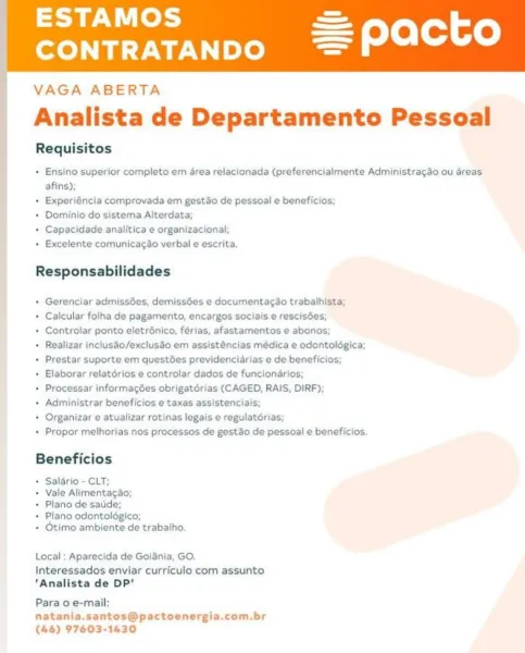 ESTAMOS

CONTRATANDO

 

VAGA ABERTA
Analista de Departamento Pessoal

Requisitos

+ Ensino superior completo em drea relacionada (preferencialmente Administragao ou areas
afins);

+ Experiéncia comprovada em gestdo de pessoal e beneficios;

+ Dominio do sistema Alterdata;

+ Capacidade analitica e organizacional;

+ Excelente comunicagao verbal e escrita.

Responsabilidades

+ Gerenciar admissées, demissées e documentagao trabalhista;

+ Calcular folha de pagamento, encargos sociais e rescisées;

+ Controlar ponto eletrénico, férias, afastamentos e abonos;

+ Realizar inclusdo/exclusdo em assisténcias médica e odontoldgica;
+ Prestar suporte em questées previdencidrias e de beneficios;

+ Elaborar relatérios e controlar dados de funcionarios;

+ Processar informagées obrigatérias (CAGED, RAIS, DIRF);

+ Administrar beneficios e taxas assistenciais;

+ Organizar e atualizar rotinas legais e regulatérias;

+ Propor melhorias nos processos de gest&o de pessoal e beneficios.

Beneficio...