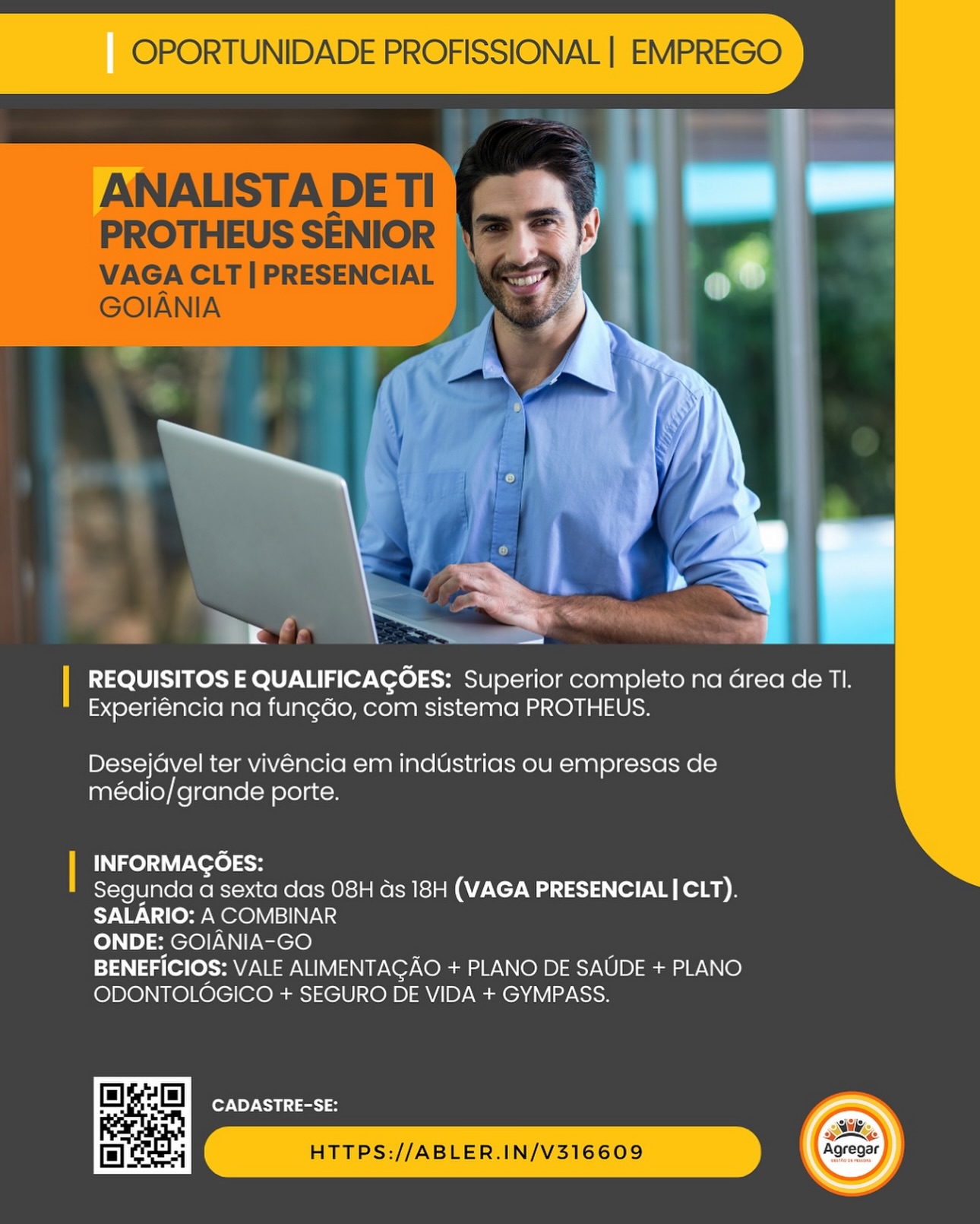 a

| REQUISITOS E QUALIFICAGOES: Superior completo na Grea de TI.
Experiéncia na fungdo, com sistema PROTHEUS.

 

Desejavel ter vivencia em industrias ou empresas de
médio/grande porte.

| INFORMAGOES:
Segunda a sexta das 08H ds 18H (VAGA PRESENCIAL| CLT).
SALARIO: A COMBINAR
ONDE: GOIANIA-GO

BENEFICIOS: VALE ALIMENTAGAO + PLANO DE SAUDE + PLANO
ODONTOLOGICO + SEGURO DE VIDA + GYMPASS.

CADASTRE-SE:

/ HTTPS://ABLER.IN/V316609 OPORTUNIDADE PROFISSIONAL | EMPREGO

ANALISTA DE TI

PROTHEUS SENIOR

VAGA CLT | PRESENCIAL
GOIANIA

 

| REQUISITOS E QUALIFICAGOES: Superior completo na Grea de TI.
Experiéncia na fungdo, com sistema PROTHEUS.

Desejavel ter vivéncia em indUstrias ou empresas de
médio/grande porte.

| INFORMAGOES:
Segunda a sexta das 08H as 18H (VAGA PRESENCIAL|CLT).
SALARIO: A COMBINAR
ONDE: GOIANIA-GO
BENEFICIOS: VALE ALIMENTAGAO + PLANO DE SAUDE + PLANO
ODONTOLOGICO + SEGURO DE VIDA + GYMPASS.

 
 
 

   
       

a ell CADASTRE-SE:

HTTPS://ABLER.IN/V316609

si
Agregar Rr ‘-

| REQUISITOS E QUALIFICAGOES: Superior completo na Grea de TI.
Experiéncia na fungdo, com sistema PROTHEUS.

 

Desejavel ter vivencia em industrias ou empresas de
médio/grande porte.

| INFORMAGOES:
Segunda a sexta das 08H ds 18H (VAGA PRESENCIAL | CLT).
SALARIO: A COMBINAR
ONDE: GOIANIA-GO
BENEFICIOS: VALE ALIMENTAGAO + PLANO DE SAUDE + PLANO
ODONTOLOGICO + SEGURO DE VIDA + GYMPASS.

CADASTRE-SE:

/ HTTPS://ABLER.IN/V316609 OPORTUNIDADE PROFISSIONAL | EMPREGO

    
   
    

ANALISTA DETI

PROTHEUS SENIOR y

VAGA CLT | PRESENCIAL
GOIANIA

-_,

Ve

-

r ‘ ‘
7
3 | “Sia
| REQUISITOS E QUALIFICAGOES: Superior completo na Grea de TI.
Experiéncia na fungdo, com sistema PROTHEUS.

Desejavel ter vivéncia em indUstrias ou empresas de
médio/grande porte.

| INFORMAGOES:
Segunda a sexta das 08H ds 18H (VAGA PRESENCIAL| CLT).
SALARIO: A COMBINAR
ONDE: GOIANIA-GO
BENEFICIOS: VALE ALIMENTACAO + PLANO DE SAUDE + PLANO
ODONTOLOGICO + SEGURO DE VIDA + GYMPASS.

ie
i le] eyes

hs pail,
4 HTTPS://ABLER.IN/V316609 oreses OPORTUNIDADE PROFISSIONAL | EMPREGO

 
     

ai
REQUISITOS E QUALIFICAGOES: Superior completo na Grea de TI.
Experiéncia na fungdo, com sistema PROTHEUS.

Desejavel ter vivencia em industrias ou empresas de
médio/grande porte.

| INFORMAGOES:
Segunda a sexta das 08H ds 18H (VAGA PRESENCIAL| CLT).
SALARIO: A COMBINAR
ONDE: GOIANIA-GO
BENEFICIOS: VALE ALIMENTAGAO + PLANO DE SAUDE + PLANO
ODONTOLOGICO + SEGURO DE VIDA + GYMPASS.

CADASTRE-SE:

" HTTPS://ABLER.IN/V316609 OPORTUNIDADE PROFISSIONAL | EMPREGO

ANALISTA DE TI

PROTHEUS SENIOR

VAGA CLT | PRESENCIAL
GOIANIA

 

i
hh id
| REQUISITOS E QUALIFICAGOES: Superior completo na Grea de TI.
Experiéncia na fungdo, com sistema PROTHEUS.

Desejavel ter vivéncia em industrias ou empresas de
médio/grande porte.

| INFORMAGOES:
Segunda a sexta das 08H ds 18H (VAGA PRESENCIAL| CLT).
SALARIO: A COMBINAR
ONDE: GOIANIA-GO
BENEFICIOS: VALE ALIMENTACAO + PLANO DE SAUDE + PLANO
ODONTOLOGICO + SEGURO DE VIDA + GYMPASS.

¢
ok, fla] CADASTRE-SE:

Raa OZ “
a HTTPS://ABLER.IN/V316609 Agregar OPORTUNIDADE PROFISSIONAL | EMPRE

i¢

| REQUISITOS E QUALIFICAGOES: Superior completo na area de TI.
Experiéncia na funcdo, com sistema PROTHEUS.

Desejavel ter vivencia em industrias ou empresas de
médio/grande porte.

| INFORMAGOES:
Segunda a sexta das 08H Gs 18H (VAGA PRESENCIAL| CLT).
SALARIO: A COMBINAR
ONDE: GOIANIA-GO
BENEFICIOS: VALE ALIMENTAGAO + PLANO DE SAUDE + PLANO
ODONTOLOGICO + SEGURO DE VIDA + GYMPASS.

CADASTRE-SE:

H HTTPS://ABLER.IN/V316609 OPORTUNIDADE PROFISSIONAL | EMPREGO

  

      
    
     

ANALISTA DE TI

PROTHEUS SENIOR \e uh |

VAGA CLT | PRESENCIAL
GOIANIA

-
= iy " — a

| REQUISITOS E QUALIFICAGOES: Superior completo na Grea de TI.
Experiéncia na fungdo, com sistema PROTHEUS.

Desejavel ter vivéncia em industrias ou empresas de
médio/grande porte.

| INFORMAGOES:
Segunda a sexta das 08H ds 18H (VAGA PRESENCIAL| CLT).
SALARIO: A COMBINAR
ONDE: GOIANIA-GO
BENEFICIOS: VALE ALIMENTAGAO + PLANO DE SAUDE + PLANO
ODONTOLOGICO + SEGURO DE VIDA + GYMPASS.

¢
Obs a CADASTRE-SE:

Silly
INE
HTTPS://ABLER.IN/V316609 Agregar r -
REQUISITOS E QUALIFICAGOES: Superior completo na area de TI.
Experiéncia na fun¢do, com sistema PROTHEUS.

Desejavel ter vivencia em industrias ou empresas de
médio/grande porte.

INFORMAGOES:

Segunda a sexta das 08H ds 18H (VAGA PRESENCIAL|CLT).
SALARIO: A COMBINAR

ONDE: GOIANIA-GO

BENEFICIOS: VALE ALIMENTAGAO + PLANO DE SAUDE + PLANO
ODONTOLOGICO + SEGURO DE VIDA + GYMPASS.

Bl ela] CADASTRE-SE:
O OPORTUNIDADE PROFISSIONAL | EMPREGO

   
   
   
     

ANALISTA DETI

PROTHEUS SENIOR v

VAGA CLT | PRESENCIAL
GOIANIA

oo

| REQUISITOS E QUALIFICAGOES: Superior completo na Grea de TI.
Experiéncia na fungdo, com sistema PROTHEUS.

Desejavel ter vivéncia em inddstrias ou empresas de
médio/grande porte.

| INFORMAGOES:
Segunda a sexta das 08H ds 18H (VAGA PRESENCIAL| CLT).
SALARIO: A COMBINAR
ONDE: GOIANIA-GO
BENEFICIOS: VALE ALIMENTAGAO + PLANO DE SAUDE + PLANO
ODONTOLOGICO + SEGURO DE VIDA + GYMPASS.

[mle
me a
on CADASTRE-SE:

Rea (se
ee HTTPS://ABLER.IN/V316609 ‘gregar