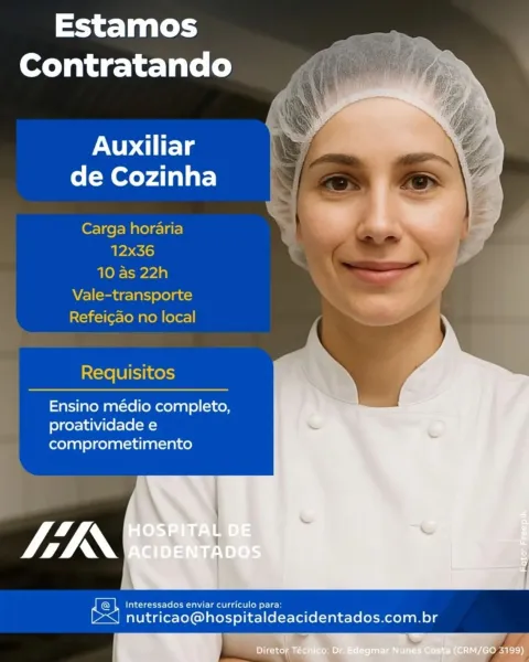 Estamos
Contratando

Auxiliar
de Cozinha

Carga horaria

 

12x36
10 as 22h a
Vale-transporte le

Refeicao no local

  
 
 
 
  
 

Requisitos
Ensino médio completo,

proatividade e
comprometimento

VN

Interessados enviar curriculo para
Z\ nutricao@hospitaldeacidentados.com.br Estamos
Contratando

 
  
 
    
 
   
 
   

XU dite
de Cozinha

Carga horaria
12x36
10 as 22h
Vale-transporte
Refeicao no local

Requisitos

Ensino médio completo,
proatividade e
comprometimento

ish Taiecig-tt tle Malt mae lda (tll ol ose
J nutricao@hospitaldeacidentados.com.br Estamos
Contratando

Auxiliar
de Cozinha

Carga horaria

 

12x36
10 as 22h —
Vale-transporte oe

Refeicao no local

  
 
 
 
  
 

Requisitos
Ensino médio completo,

proatividade e
comprometimento

SYK.

Interessados enviar curriculo para:
SES OE eas com.br Estamos
Contratando

 
  
 
    
 
   
 
   

Auxiliar
de Cozinha

Carga horaria
12x36
10 as 22h
Vale-transporte
Refeicao no local

Requisitos

Ensino médio completo,
proativida...
